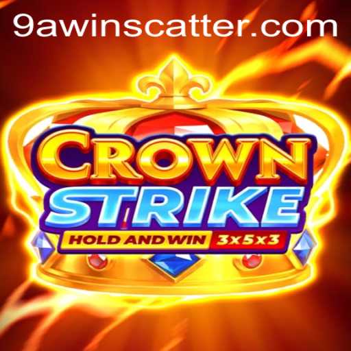 Crownstrike: A Revolutionary Gaming Experience with 9awin
