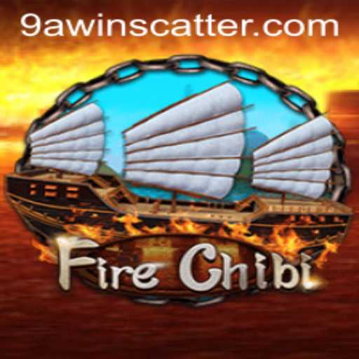 Exploring the World of FireChibi: An In-Depth Look at the Game with 9awin Integration