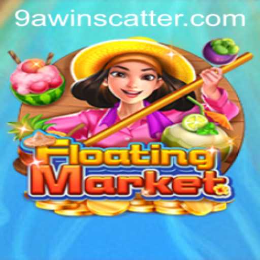 Exploring the Innovative Game 'FloatingMarket' with a Twist of '9awin'